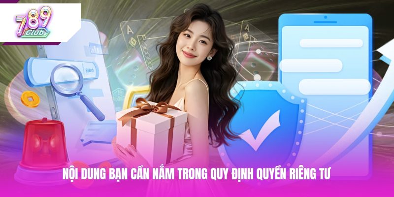 Nội dung bạn cần nắm trong quy định quyền riêng tư 