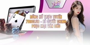 Rồng Hổ Trực Tuyến 789CLUB - Bí Quyết Chinh Phục Mọi Ván Đấu