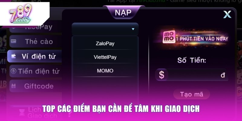 Top các điểm bạn cần để tâm khi giao dịch